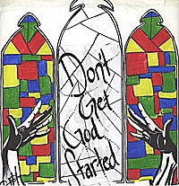 graphic of poster for Don't Get God Started