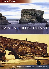 Book cover: Then and Now: Santa Cruz Coast