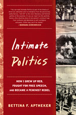 Cover of Betinna Aptheker's book Intimate Politics